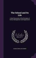 The School and Its Life