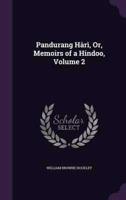 Pandurang Hàrì, Or, Memoirs of a Hindoo, Volume 2