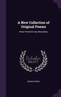 A New Collection of Original Poems