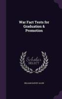 War Fact Tests for Graduation & Promotion