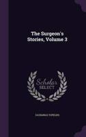 The Surgeon's Stories, Volume 3