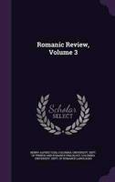 Romanic Review, Volume 3