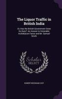 The Liquor Traffic in British India