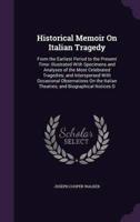 Historical Memoir On Italian Tragedy