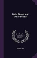 Main Street, and Other Poems