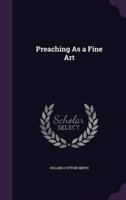 Preaching As a Fine Art