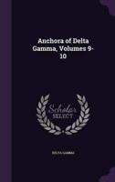 Anchora of Delta Gamma, Volumes 9-10