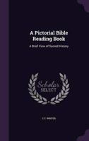 A Pictorial Bible Reading Book