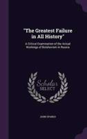 The Greatest Failure in All History