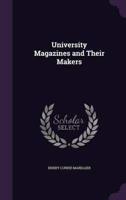 University Magazines and Their Makers
