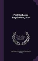 Post Exchange Regulations, 1916