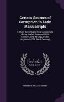 Certain Sources of Corruption in Latin Manuscripts