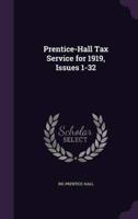 Prentice-Hall Tax Service for 1919, Issues 1-32