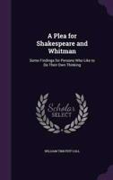 A Plea for Shakespeare and Whitman