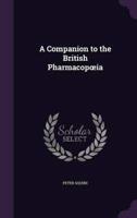 A Companion to the British Pharmacopoeia