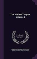 The Mother Tongue, Volume 1