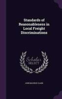 Standards of Reasonableness in Local Freight Discriminations