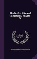 The Works of Samuel Richardson, Volume 10