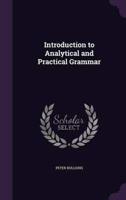 Introduction to Analytical and Practical Grammar