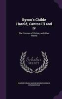 Byron's Childe Harold, Cantos III and Iv