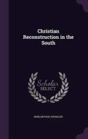 Christian Reconstruction in the South