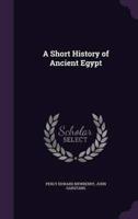 A Short History of Ancient Egypt