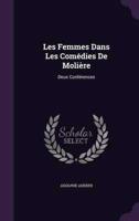 Les Femmes Dans Les Comédies De Molière