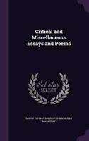 Critical and Miscellaneous Essays and Poems