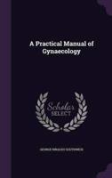 A Practical Manual of Gynaecology