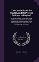 The Continuity of the Church, and Its Present Position, in England