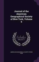 Journal of the American Geographical Society of New York, Volume 6