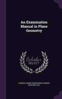 An Examination Manual in Plane Geometry