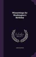 Winnowings for Washington's Birthday