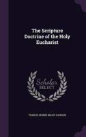 The Scripture Doctrine of the Holy Eucharist