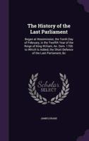 The History of the Last Parliament