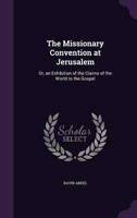 The Missionary Convention at Jerusalem