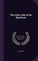 The Little Lady of the Big House