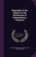 Biography of the Signers to the Declaration of Independence, Volume 9