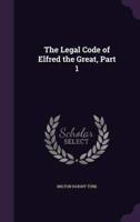 The Legal Code of Elfred the Great, Part 1