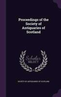 Proceedings of the Society of Antiquaries of Scotland