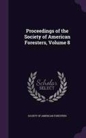Proceedings of the Society of American Foresters, Volume 8