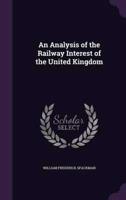 An Analysis of the Railway Interest of the United Kingdom
