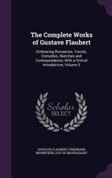 The Complete Works of Gustave Flaubert