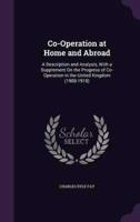Co-Operation at Home and Abroad