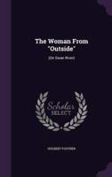 The Woman From "Outside"