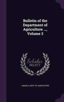 Bulletin of the Department of Agriculture ..., Volume 3