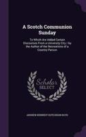 A Scotch Communion Sunday