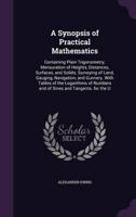 A Synopsis of Practical Mathematics