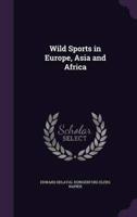 Wild Sports in Europe, Asia and Africa