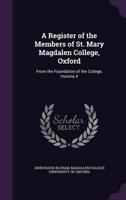 A Register of the Members of St. Mary Magdalen College, Oxford